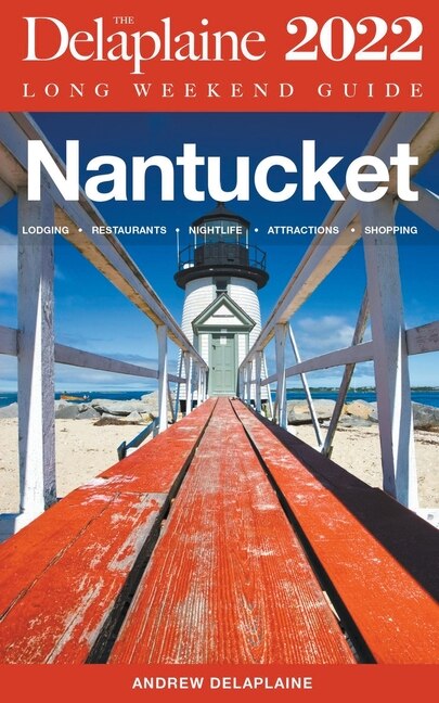 Front cover_Nantucket - The Delaplaine Long Weekend Guide