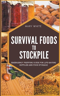 Front cover_Survival Foods To Stockpile