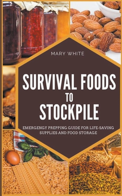 Front cover_Survival Foods To Stockpile