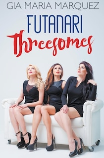 Couverture_Futanari Threesomes