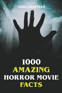Front cover_1000 Amazing Horror Movie Facts