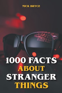 Front cover_1000 Facts About Stranger Things