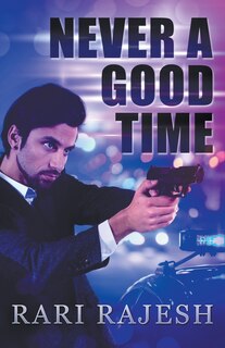 Front cover_Never a Good Time