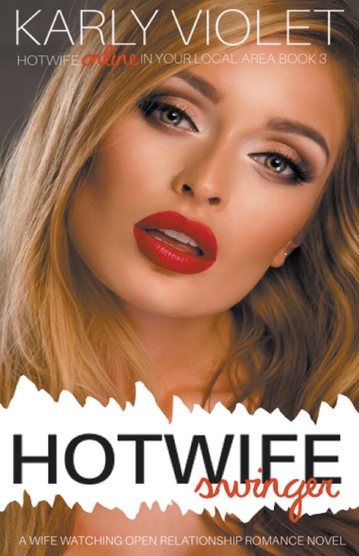 Couverture_Hotwife Swinger - A Wife Watching Open Relationship Romance Novel
