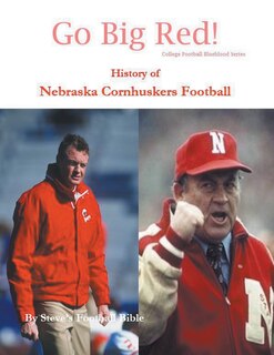 Couverture_Go Big Red! History of Nebraska Cornhuskers Football