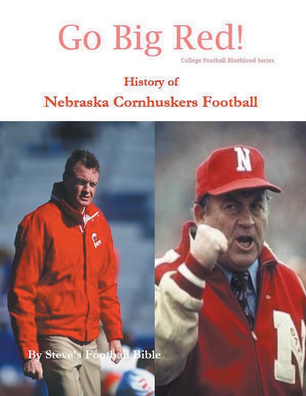 Couverture_Go Big Red! History of Nebraska Cornhuskers Football
