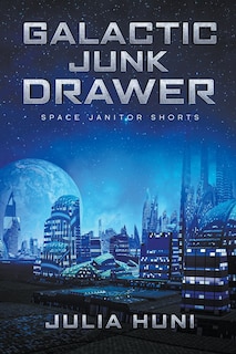Front cover_Galactic Junk Drawer
