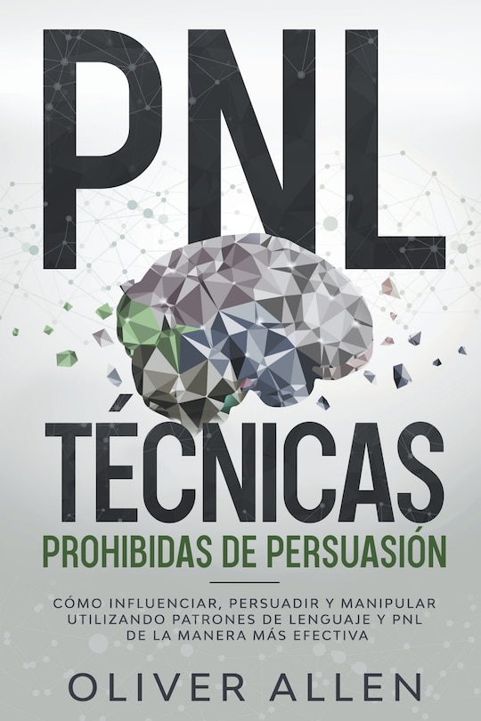 Front cover_PNL Técnicas prohibidas de Persuasión