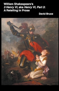 Front cover_William Shakespeare's 3 Henry VI, aka Henry VI, Part 3