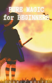 Front cover_Pure Magic for Beginners