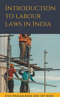 Front cover_Introduction to Labour Laws in India