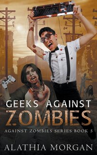 Front cover_Geeks Against Zombies