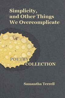 Couverture_Simplicity, and Other Things We Overcomplicate