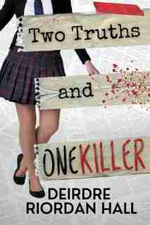 Two Truths and One Killer by Deirdre Riordan Hall