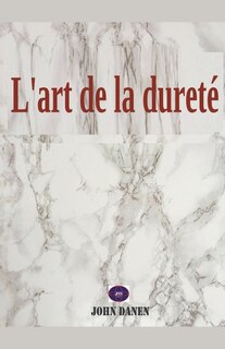 Couverture_L'art de la dureté