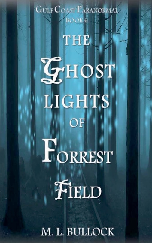 Couverture_The Ghost Lights of Forrest Field