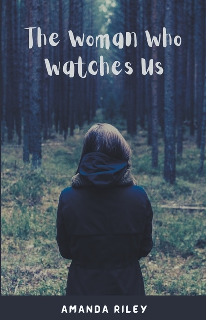 Front cover_The Woman Who Watches Us