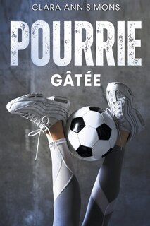 Couverture_Pourrie gâtée