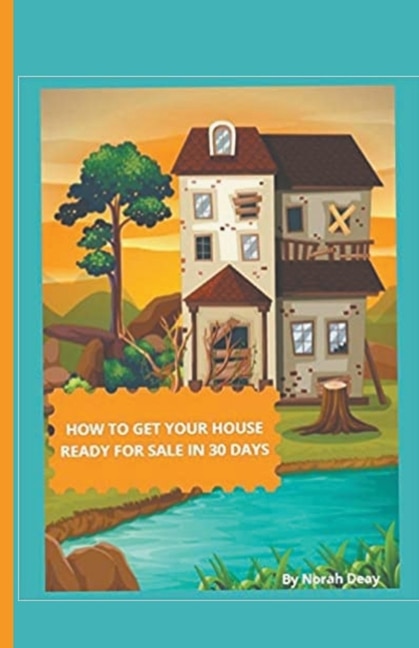 Front cover_How To Get Your House Ready For Sale In 30 Days