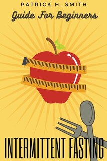 Front cover_Intermittent Fasting Guide for Beginners