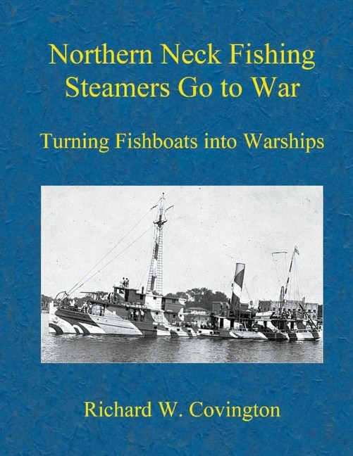 Front cover_Northern Neck Fishing Steamers Go to War