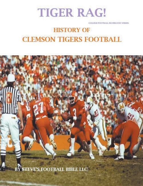 Couverture_Tiger Rag! History of Clemson Tigers Football