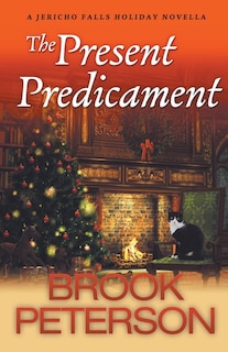 Front cover_The Present Predicament, A Jericho Falls Holiday Novella