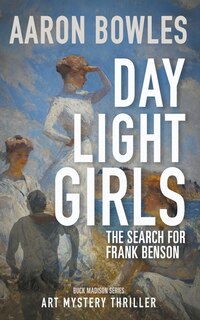 Front cover_Daylight Girls, The Search for Frank Benson