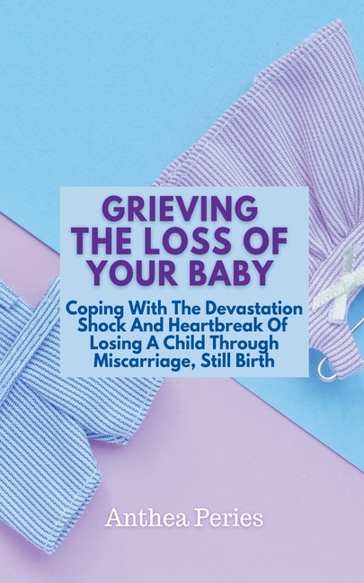 Couverture_Grieving The Loss Of Your Baby