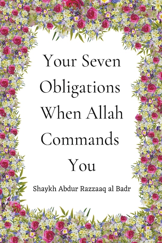Couverture_Your Seven Obligations When Allah Commands You