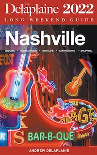 Couverture_Nashville - The Delaplaine 2022 Long Weekend Guide
