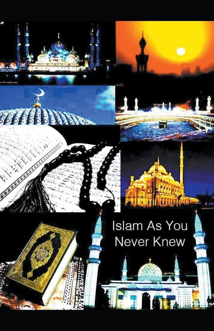 Front cover_Islam As You Never Knew