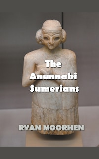 Front cover_The Anunnaki Sumerians