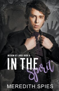 Front cover_In the Spirit (Medium at Large Book 4)