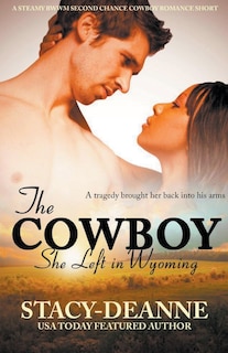 The Cowboy She Left in Wyoming