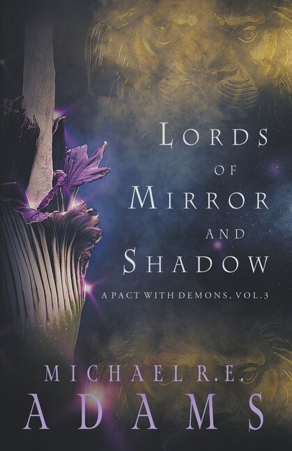 Front cover_Lords of Mirror and Shadow (A Pact with Demons, Vol. 3)