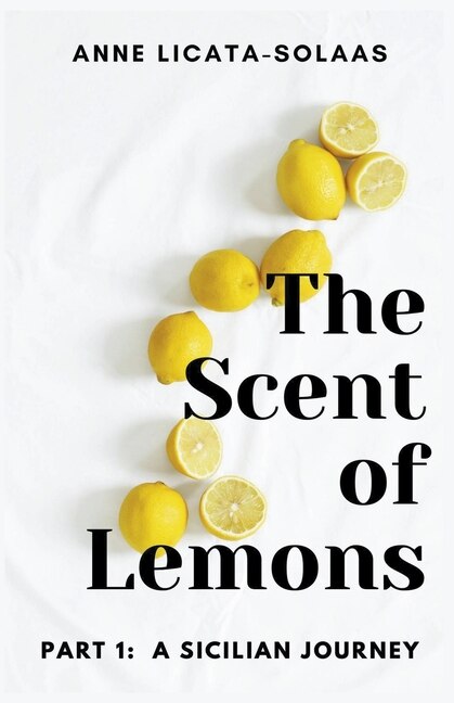 Front cover_The Scent Of Lemons, Part One