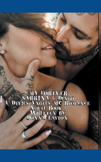 Front cover_My Forever Sabrina & Dingo A Devil's Angel's MC Book 4