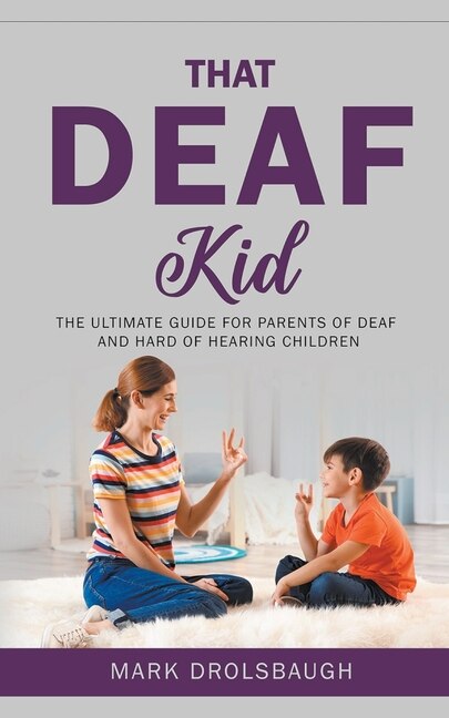 Front cover_That Deaf Kid