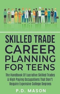 Front cover_Skilled Trade Career Planning For Teens