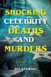 Couverture_Shocking Celebrity Deaths and Murders