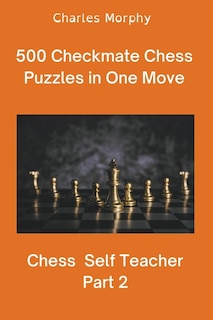 Front cover_500 Checkmate Chess Puzzles in One Move, Part 2