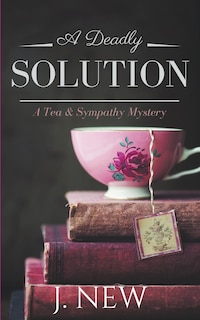 Front cover_A Deadly Solution