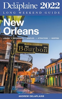 Front cover_New Orleans - The Delaplaine 2022 Long Weekend Guide