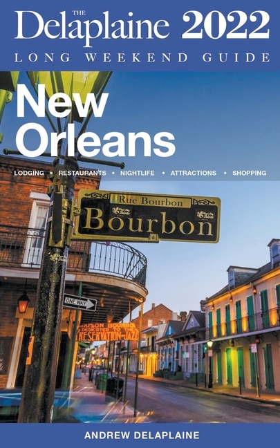 Front cover_New Orleans - The Delaplaine 2022 Long Weekend Guide