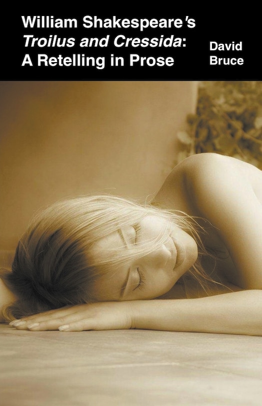 Front cover_William Shakespeare's Troilus and Cressida