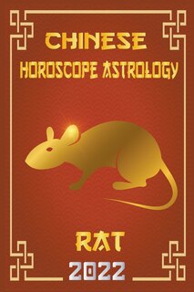 Front cover_Rat Chinese Horoscope & Astrology 2022