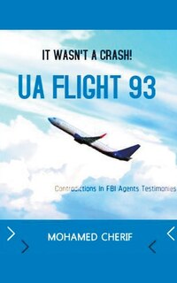 Front cover_UA Flight 93.It Wasn't A Crash