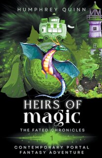 Heirs of Magic (Contemporary Portal Fantasy Adventure)