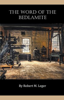 Front cover_The Word of the Bedlamite